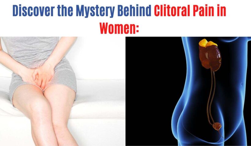 Clitoris Pain in Women