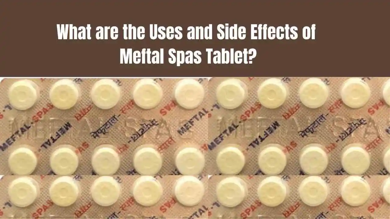 what are the uses and side effects of meftal spas tablet