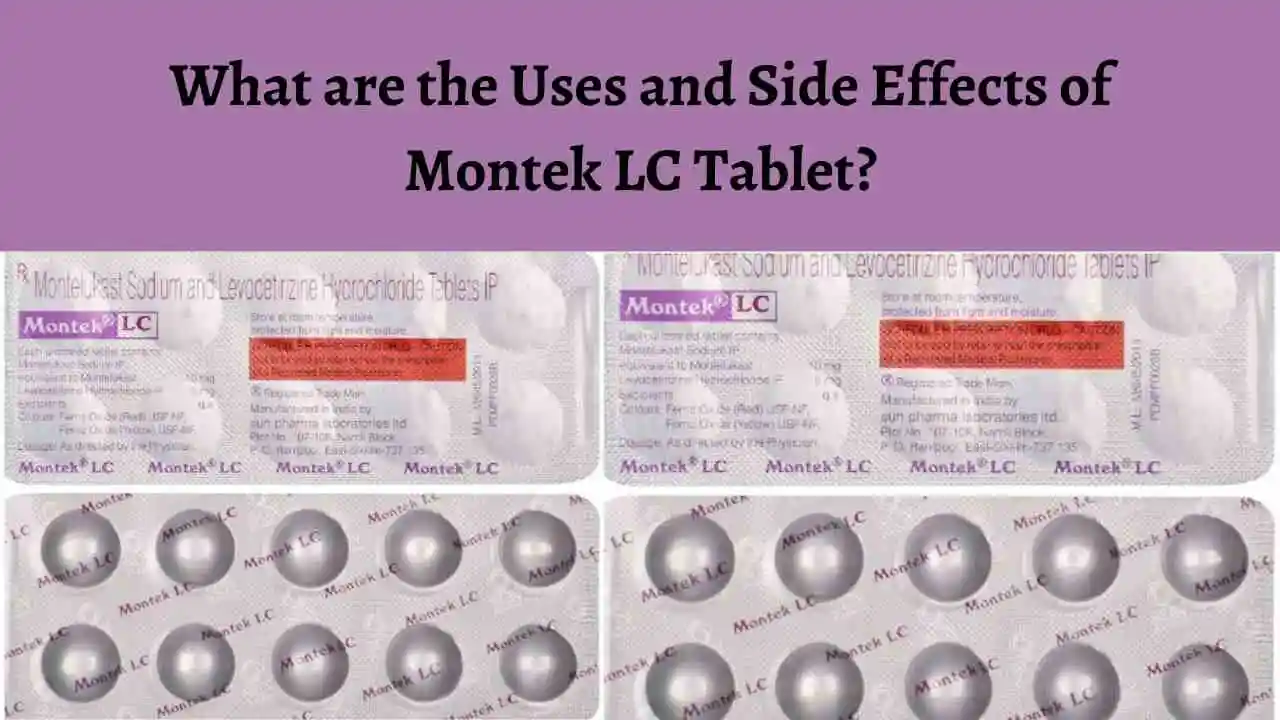 montek lc tablet uses and side effects